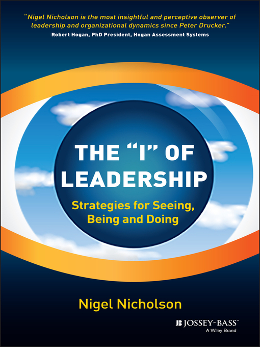 Title details for The I of Leadership by Nigel Nicholson - Available